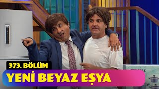 Yeni Beyaz Eşya - 373. Bölüm (Güldür Güldür Show)