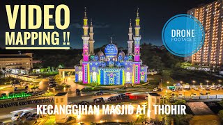 VIDEO MAPPING MASJID AT - THOHIR milik ERICK THOHIR Malam Hari  ( Drone Footage ) Canggih & Megah !!