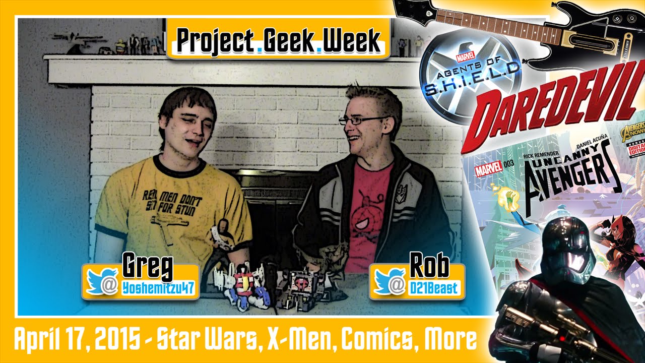 Project Geek Week - Episode 8, 04/17/2015