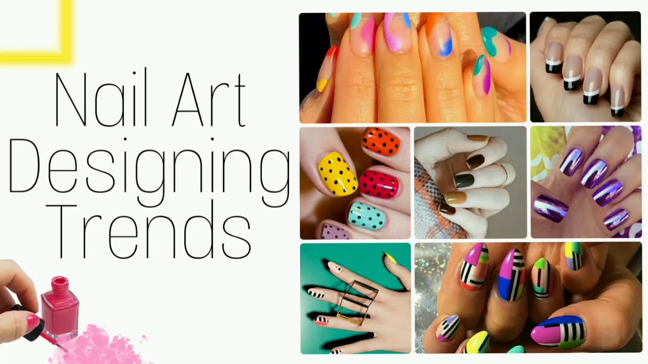 Nail art designing trends Style Rise 2021 Different types of nail