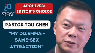 Archives: Editor’s Choice – Pastor dealing with Same-sex attraction
