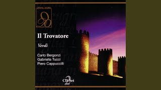 Verdi: Il Trovatore: Il balen del suo sorriso - Conte (Act Two Scene Two) (feat. Piero Cappuccilli) - Giuseppe Verdi