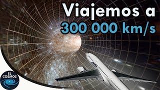 Viajemos por el Universo a la velocidad de la luz - El Cosmos