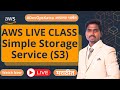 AWS Live Class In Marathi | Simple Storage Service | S3 Buckets & Objects Lecture - 4
