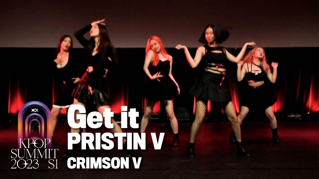 2. Get it - PRISTIN V | CRIMSON V | Kpop Summit 23 S1 Night Show