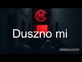 Duszno mi