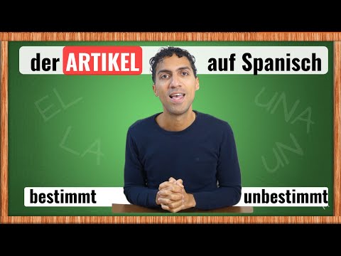 Video: Was ist ein unbestimmter Artikel auf Spanisch?