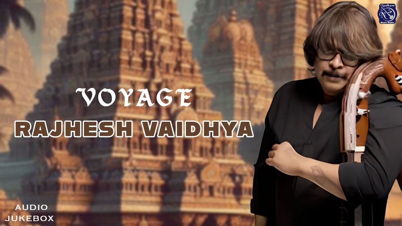 Voyage | Rajhesh Vaidhya | Nadham Carnatic Classical | Carnatic Kutcheri World