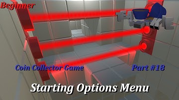 Unity3D Tutorial: - Coin Collector #18 - Starting Options Menu
