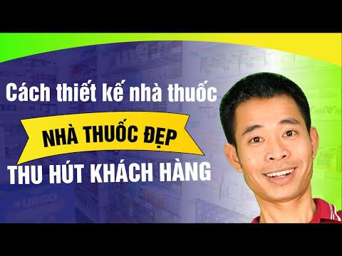 Video Cách thiết kế nhà thuốc đẹp và thu hút khách hàng |... - youtube