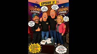 The Legends Lounge Episode 3