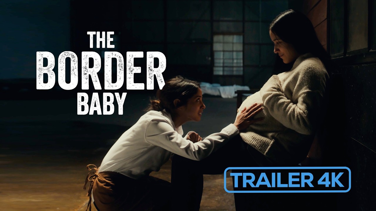 The Border Baby Official Trailer