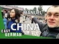 Manuel in China | Easy German 240