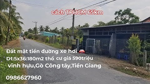 Ms979.Đất mặt tiền đường xe hơi 🚘.Dt:5x36:180m2 thổ cư giá 590triệu.Vĩnh hựu,Gò Công Tây,Tiền Giang 