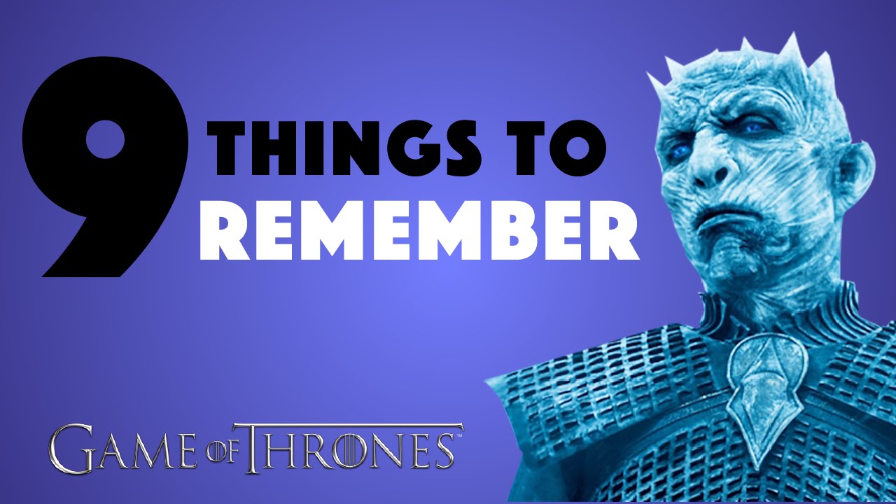 What to Remember Before Starting Season 7 of 'Game of Thrones'