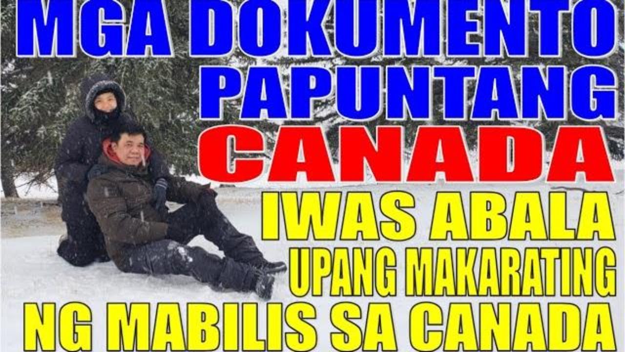 LIST OF MANDATORY DOCUMENTS FOR CANADA APPLICATION | LIST OF DOCUMENTS FOR CANADA | BUHAY CANADA