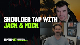 TopstepTV: Live Futures Day Trading - Shoulder Tap | 05/22/2024