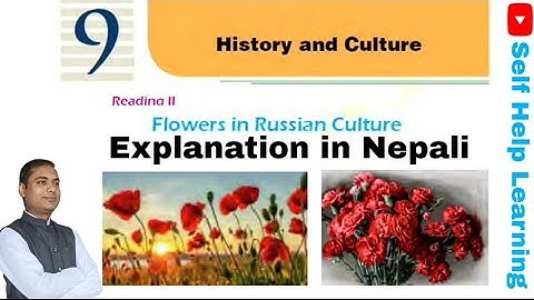 Class 10 || Unit 9 || Flowers in Russian Culture || Explanation in Nepali