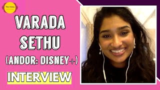 Varada Sethu Interview | Andor | Disney+ | Star Wars | Filme Shilmy