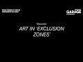 Discussion: Art in &quot;Exclusion Zones&quot; during the Garage Triennial of Russian Contemporary Art