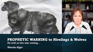 PROPHETIC WARNING TO HIRELINGS AND WOLVES