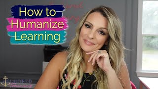 How to Humanize Learning Guide