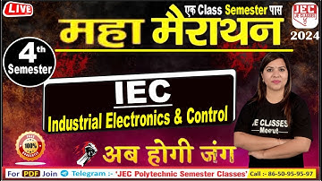 महा-मैराथन Industrial Electronics & Control ( IEC ) Electronics Engg. 4th Sem. Class BY JEC