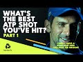 ATP Players Reveal The Best Shot They&#39;ve Ever Hit On Tour | Part 1 🤩