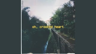 Oh, Crooked Heart - dud