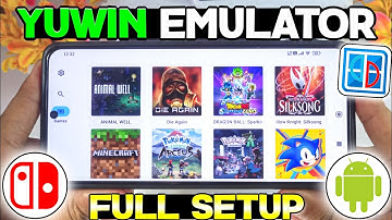 NEW 🔥 NITENDO SWITCH EMULATOR FOR ANDROID | YUWIN EMULATOR ANDROID : FULL SETUP/SETTINGS/GAMEPLAY