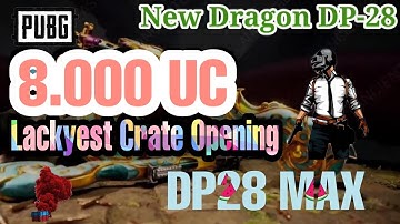 PUBG MOBILE _ DP28 GilDED JADE DRAGON DP28 CRATE Opening   Spending 8.000 UC Only Level 4 MAX