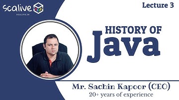 Lecture 3 || History of Java By Sachin Sir - SCALive