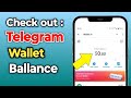 How To Check Wallet Balance in Telegram || Telegram Wallet Balance Check | 2025