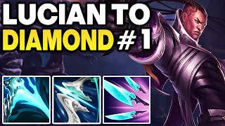 How to play Lucian in low Elo - Lucian Unranked to Diamond #1 | League of Legends