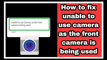Hoe het probleem op te lossen dat de camera niet gebruikt kan worden omdat de camera aan de voork...