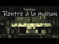 Stephen - Rentre à la maison [Instrumental]