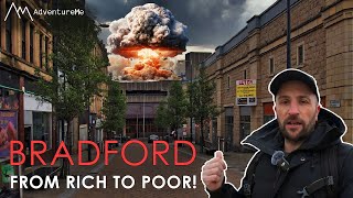 Bradford  From Rich to Poor!