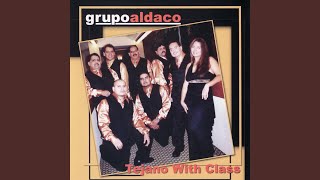 Video thumbnail of "Grupo Aldaco - Mas Alto Que El Cielo"