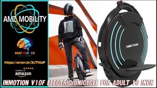 Overview Inmotion V10F Electric Unicycle for Adult 16 Inch One Wheel EUC Self-Balancing, Amazon