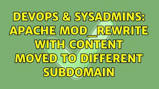 Famous DevOps & SysAdmins: Apache mod_rewrite with content moved to different subdomain Net Worth