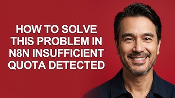How to Solve This Problem in N8n Insufficient Quota Detected - KevinHowTo