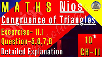 Nios, Class-10, Ch-11, Congruence of Triangles,Ex-11.1 ,Q-5,6,7,8
