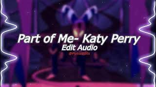 Katy Perry - Part of Me [Edit-Audio]