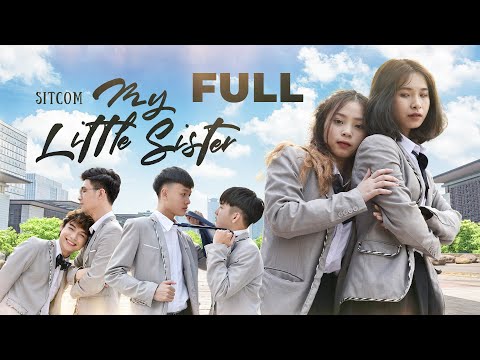 MY LITTLE SISTER | BOY-LOVE & GIRL-LOVE SITCOM | FULL