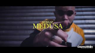 Kossap - Medusa Daymolition