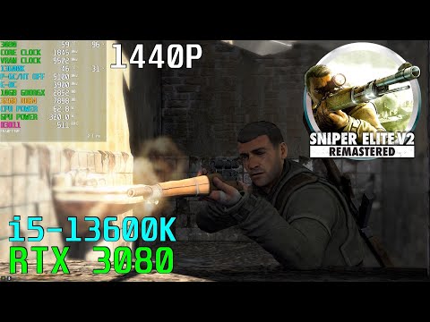 Sniper Elite V2 Remastered [High] RTX 3080 - 13600K 5.1GHz 1440P