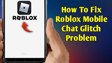 How to fix Roblox mobile chat glitch problem | Roblox chat not working