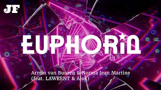 Armin van Buuren & Norma Jean Martine – Euphoria (feat. LAWRENT & Alok) | JF | Official Visualizer