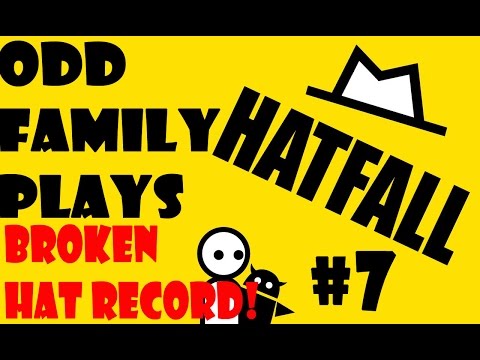 Hatfall - Hat Putting On SImulator #7 Broken Hat Record!