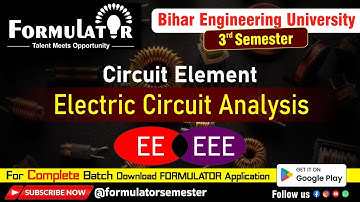Circuit Elements | Electric Circuit Analysis | BEU 3rd Semester EE/EEE | Complete Concept Explained